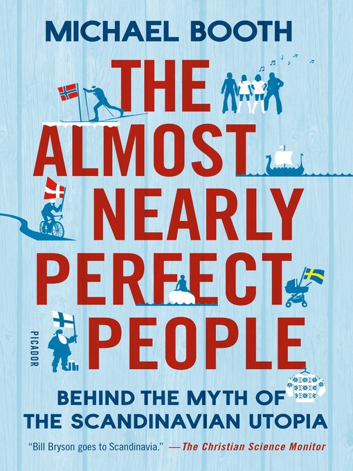 Détails du titre pour The Almost Nearly Perfect People par Michael Booth - Disponible